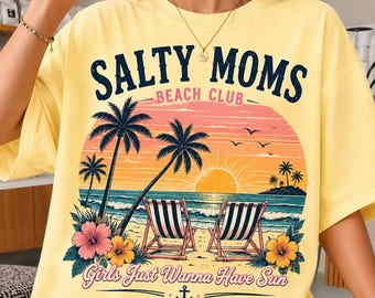 Salty Moms Beach Club PNG, Girls Just Wanna Have Sun Retro Beach Graphic, Summer Vacation Mom Digital Download