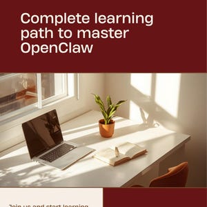 May include: A digital graphic featuring the text LIMBERG FLOW STUDIO and Complete learning path to master OpenClaw on a dark red background. Below, a laptop, a small potted plant, and an open book sit on a white desk. Join us and start learning.