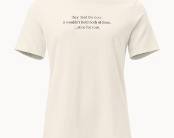 the door. - funny titanic shirt - ladies tee - dry humor movie gift
