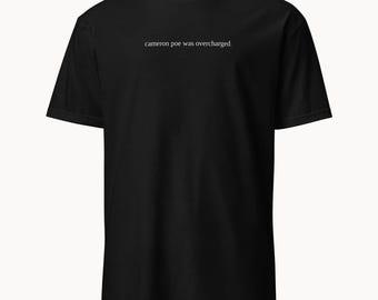 cameron poe was overcharged. - funny con air shirt - 90s movie tee - dry humor gift