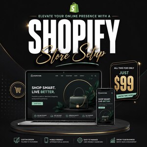 Shopify Store Setup | Custom E-commerce Website Design | Professional, SEO Friendly & Mobile Optimized