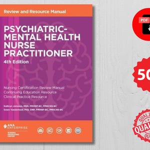 May include: A purple and orange book titled Psychiatric-Mental Health Nurse Practitioner 4th Edition, featuring a brain outline graphic, author names Kathryn Johnson and Dawn Vanderhoof, and the ANA Enterprise logo on the bottom cover.