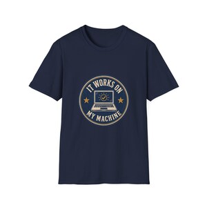 It Works On My Machine Funny Shirt - Programmer Humor Tee - Sysadmin Developer Gift - Coding Joke T-Shirt image 6