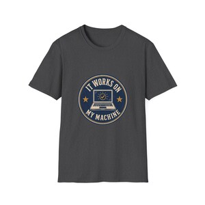 It Works On My Machine Funny Shirt - Programmer Humor Tee - Sysadmin Developer Gift - Coding Joke T-Shirt image 4