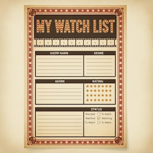Op de afbeelding: Een vintage-stijl "My Watch List" poster met een bruin en rood kleurenschema. De poster heeft secties voor shownaam, genre, beoordeling en status, met een decoratieve rand van sterren en filmelementen. De tekst "MY WATCH LIST" staat prominent bovenaan.
