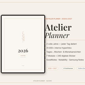 Könnte beinhalten: Ein digitaler Planer für 2026 & 2027 mit dem Titel Atelier Planner. Das Cover zeigt eine minimalistische Strichzeichnung einer Pflanze und das Jahr 2026. Der Text umfasst 2 volle Jahre, 31.000+ Hyperlinks, Tages-, Wochen- & Monatsansichten, 7 Module, 240 digitale Sticker sowie Kompatibilität mit GoodNotes, Notability und Samsung Notes.
