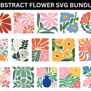 May include: A digital collection titled ABSTRACT FLOWER SVG BUNDLE featuring fifteen distinct square graphic illustrations of flowers in various colors including red, pink, blue, yellow, and green, displayed in a grid format on a white background.