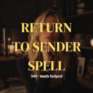 Puede incluir: Un gráfico digital con el texto amarillo en negrita RETURN TO SENDER SPELL centrado sobre una imagen borrosa de una persona. Debajo del texto principal, un texto blanco más pequeño dice 500+ souls helped. La composición usa tipografía de alto contraste.