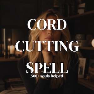 May include: A digital graphic featuring the white text CORD CUTTING SPELL with the smaller text 500+ souls helped underneath. The background shows a blurred person with long blonde hair wearing a black long-sleeved top in a dimly lit room.