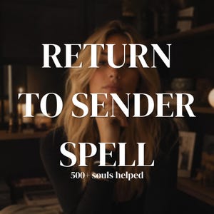 May include: A digital graphic featuring the white text RETURN TO SENDER SPELL and 500+ souls helped centered over a blurred image of a person with blonde hair wearing a black long-sleeved top. The background is dark and out of focus.