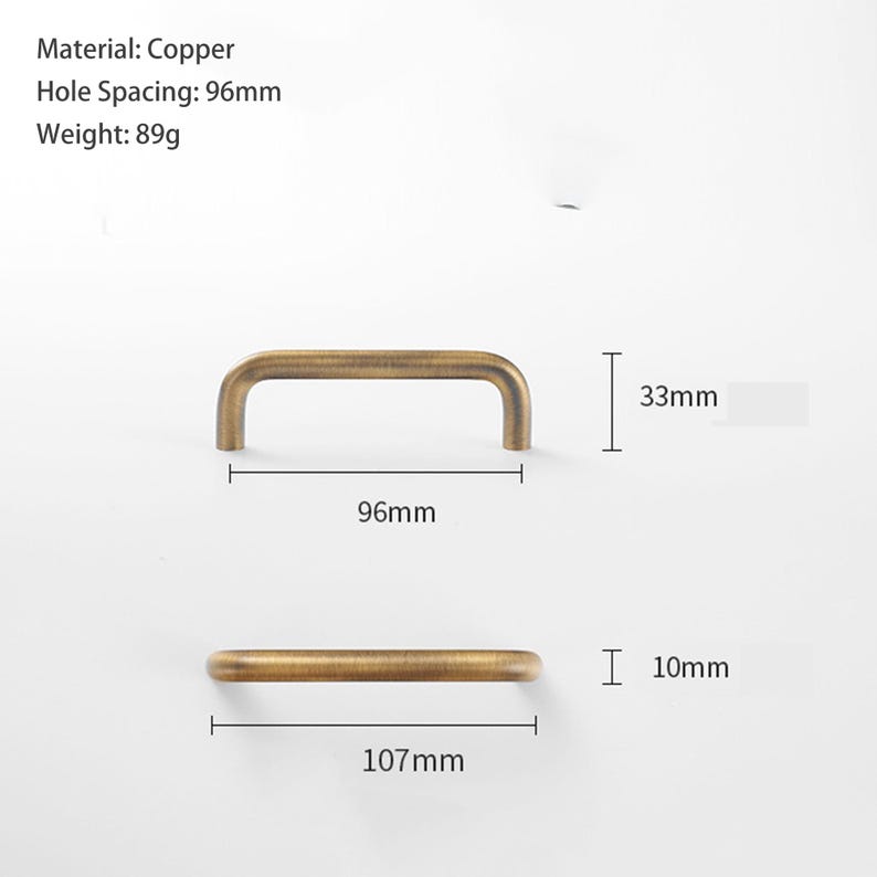May include: A copper cabinet handle with a brushed finish. The handle has a hole spacing of 96mm, a total length of 107mm, a height of 33mm, and a diameter of 10mm. The weight is 89g. Text on the image includes Material: Copper, Hole Spacing: 96mm, Weight: 89g.