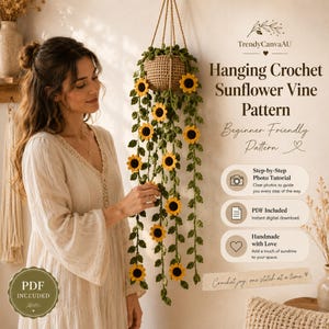 May include: A hanging crochet sunflower vine pattern featuring a tan crocheted basket with green vines and yellow sunflowers. The text reads Hanging Crochet Sunflower Vine Pattern, Beginner Friendly Pattern, Step-by-Step Photo Tutorial, PDF Included.