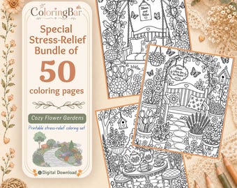 Cozy Flower Garden Coloring Pages for Adults, 50 Printable Stress Relief Coloring Sheets, Floral Cottage Digital Download PDF