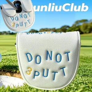 May include: A white golf putter headcover with a textured surface featuring the embroidered blue text DO NOT and the yellow number 3 followed by the blue text PUTT. The design is repeated on the top edge of the cover in a smaller font size.