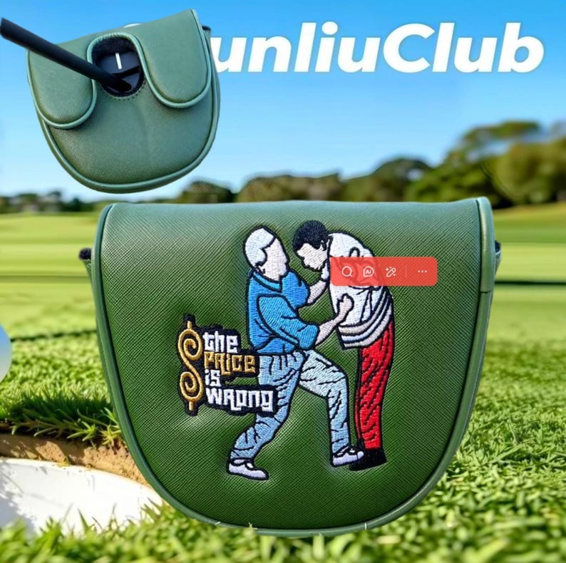 May include: A sage green golf putter cover featuring an embroidered graphic of two figures in a physical altercation. The design includes the text "the PRICE is WRONG" next to a gold dollar sign symbol. The cover has a textured, leather-like finish.