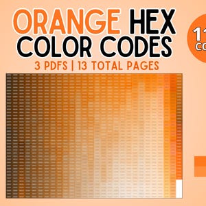 Può includere: Un documento digitale intitolato ORANGE HEX COLOR CODES contenente 1114 CODES in 3 PDFS e 13 TOTAL PAGES. La grafica mostra una griglia di vari campioni di colore arancione, un'icona a forma di matita arancione, un'icona di stampante e due codici esadecimali #FF781C e #FF8F3C.