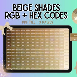 May include: A digital document titled BEIGE SHADES RGB + HEX CODES PDF FILE | 3 PAGES, displaying a grid of over 180 beige colour swatches with corresponding codes. The graphic includes a circular colour chart, a beige bow, heart icons, and a penguin illustration.