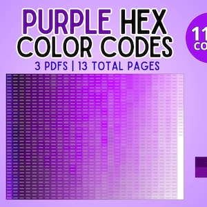 May include: A digital document featuring the text PURPLE HEX COLOR CODES, 1100 CODES, 3 PDFS | 13 TOTAL PAGES. It displays a grid of purple colour swatches transitioning from dark to light shades, with two specific hex codes #4D0266 and #720B95 shown.
