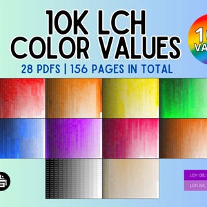 Op de afbeelding: Een digitaal product getiteld 10K LCH COLOR VALUES met in totaal 28 PDF's en 156 pagina's. De afbeelding toont een raster van kleurverlopen variërend van rood, oranje, geel, groen, blauw, paars, roze, bruin, zwart, grijs en wit.