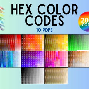 May include: A digital graphic displaying HEX COLOR CODES with 10 PDF files containing 2000 codes. The image features a row of colored pencils in the top left corner and a circular rainbow badge. Below, a grid of color swatches covers various hues.