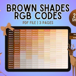 May include: A digital display showing a chart of 200 brown shades with RGB codes, titled BROWN SHADES RGB CODES PDF FILE 3 PAGES. The image features a brown bow, a brown circle, a deer illustration, and a leafy branch on a light purple background.