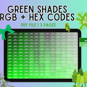 May include: A digital display showing a grid of 200 green shades with RGB and HEX codes. The text reads GREEN SHADES RGB + HEX CODES, PDF FILE | 3 PAGES, and 200 SHADES. It features a green bow, a small parrot illustration, and tree graphics.