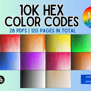 Op de afbeelding: Een digitale collectie getiteld 10K HEX COLOR CODES met in totaal 28 pdf's en 120 pagina's. De afbeelding toont een raster van verschillende kleurverlopen, een regenboogcirkelpictogram, kleurpotloodillustraties en een printerpictogram met hex-codes.