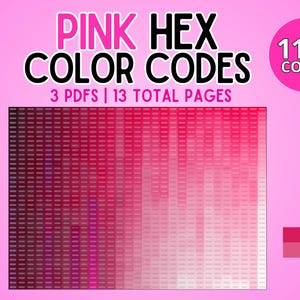 Könnte beinhalten: Ein digitales Dokumentenset mit dem Titel PINK HEX COLOR CODES, das 1160 Codes in 3 PDFs und insgesamt 13 Seiten enthält. Die Grafik zeigt ein Raster mit einem Farbverlauf in Pinktönen von Dunkelrot bis Hellrosa sowie zwei Hex-Codes #D71B5A und #DE5583.