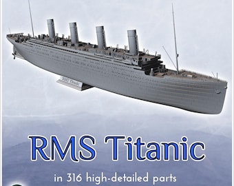 RMS Titanic British ocean liner (316 high-detailed parts) (pack inc. SLA + FDM versions) - Stl 3D Printing Modern Conflicts 20th 21st Centur