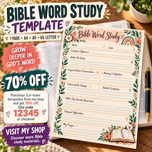 May include: A Bible Word Study template printed on paper, featuring floral borders, a rainbow graphic, and sections for word, date, scripture reference, verse, definition, context, related scriptures, God's revelation, application, and prayer.