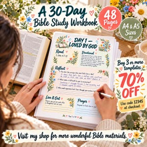 May include: A 30-Day Bible Study Workbook with 48 pages available in A4 and A5 sizes. The workbook features a Day 1 Loved by God page with sections for Read, Devotional, Reflect, Live It Out, and Prayer, decorated with floral illustrations.