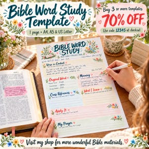 May include: A Bible Word Study template printed on paper featuring sections for Verse in Context, Original Word, Meaning, Cross References, What I Learn, Apply It, and My Prayer, decorated with floral illustrations and handwritten text.