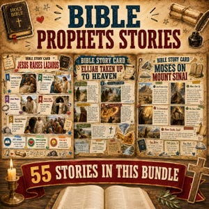 May include: A collection of Bible story cards featuring narratives like Jesus Raises Lazarus, Elijah Taken Up To Heaven, and Moses on Mount Sinai. The set includes 55 stories in this bundle, displayed with illustrations, text, and decorative icons on a parchment-style background.