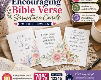 May include: A set of printable cards featuring floral illustrations and Bible verses. The text reads 75+ Printable Encouraging Bible Verse Scripture Cards With Flowers, including specific verses like John 1:16, Psalm 119:165, and Lamentations 3:24.