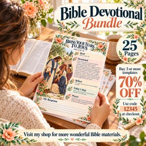 May include: A Bible Devotional Bundle featuring 25 pages of printed templates. The top sheet displays the title Bring Your Tears To Jesus, John 11:28-36, with sections for Read, Devotional, Reflect, Today's Step, Prayer, and My Response.