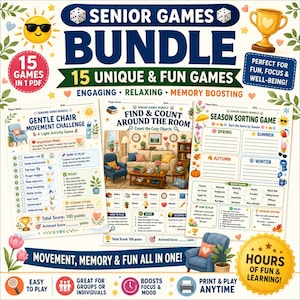 May include: A digital printable game bundle titled Senior Games Bundle featuring 15 unique activities. The document includes a Gentle Chair Movement Challenge, a Find and Count Around the Room game, and a Season Sorting Game with colorful illustrations.