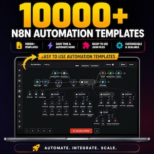 May include: A laptop screen displaying a complex n8n automation workflow with numerous nodes and connections. The text reads 10000+ N8N AUTOMATION TEMPLATES, EASY TO USE AUTOMATION TEMPLATES, and AUTOMATE. INTEGRATE. SCALE. Icons indicate ready to use JSON files.