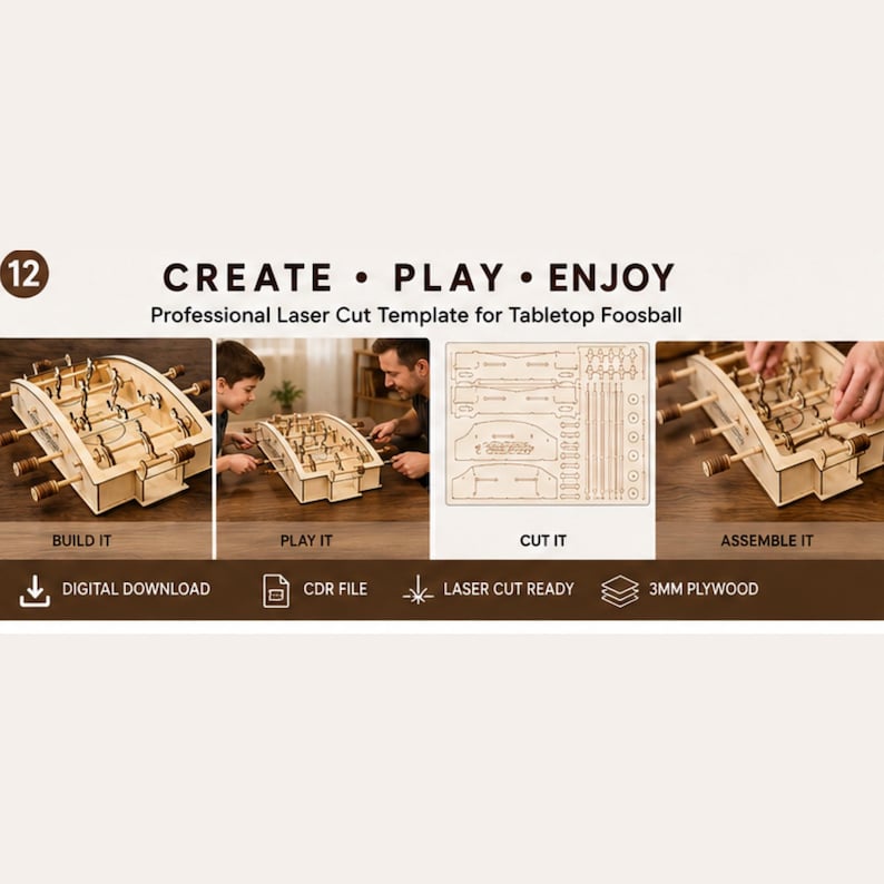 May include: A professional laser cut template for a tabletop foosball game made from 3mm plywood. The digital download includes a CDR file for laser cutting. The image displays the steps to build, play, cut, and assemble the wooden foosball table.