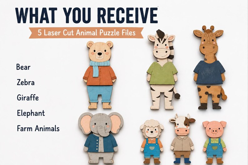 May include: A collection of laser cut wooden animal puzzles featuring a bear, zebra, giraffe, elephant, sheep, cow, and pig. The text reads WHAT YOU RECEIVE 5 Laser Cut Animal Puzzle Files, Bear, Zebra, Giraffe, Elephant, and Farm Animals.