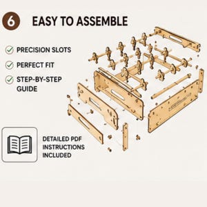 May include: An exploded view of a wooden foosball table kit with laser-cut components. Text includes 6 EASY TO ASSEMBLE, PRECISION SLOTS, PERFECT FIT, STEP-BY-STEP GUIDE, and DETAILED PDF INSTRUCTIONS INCLUDED with a book icon.