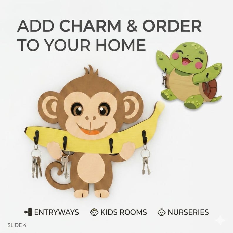 May include: A wooden wall-mounted key holder shaped like a brown monkey holding a yellow banana with four black hooks, and a separate green turtle key holder. Text reads: ADD CHARM & ORDER TO YOUR HOME, ENTRYWAYS, KIDS ROOMS, NURSERIES, SLIDE 4.