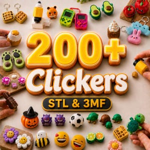Puede incluir: Una colección de pequeños juguetes clicker impresos en 3D con formas variadas como gofres, consolas, aguacates, frutas, animales y emojis. El texto central dice 200+ Clickers STL & 3MF, indicando archivos digitales para impresión.