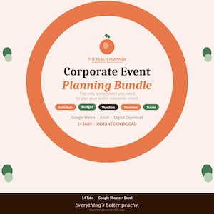 May include: A peach-colored graphic for a corporate event planning bundle. The design features an orange circle with text that reads "Corporate Event Planning Bundle." Includes tabs for schedule, budget, vendors, timeline, and travel. The bundle includes 14 tabs and is a digital download.