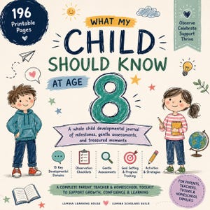May include: A digital book cover titled What My Child Should Know At Age 8, featuring illustrations of two children, a large green number eight, and text detailing 196 printable pages, developmental domains, checklists, and learning tools.