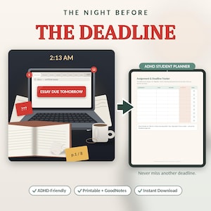May include: A digital ADHD student planner featuring an assignment and deadline tracker. The graphic shows a laptop displaying 2:13 AM and ESSAY DUE TOMORROW, alongside a notebook, coffee mug, and a tablet screen with a table for tracking tasks.