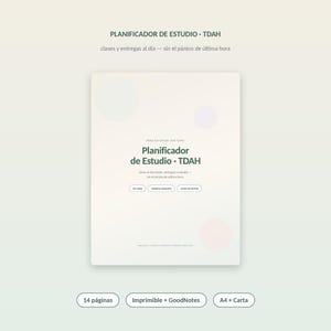 May include: A study planner for ADHD with a cream-colored cover featuring dark green text that reads Planificador de Estudio TDAH, along with small pastel circles. Below the main title, three buttons display the text sin culpa, empieza pequeño, vence las fechas.