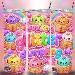 Du är en glitterdumpling-tumblerwrap, PNG. 20oz smal, rak och avsmalnande, kawaii pastellregnbågsfärgad söt matdesign