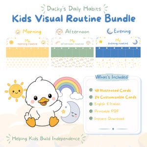 Può includere: Un set di routine visiva per bambini Ducky's Daily Habits con tre tabelle a colori per mattina, pomeriggio e sera. Include un'illustrazione di un'anatra bianca, un arcobaleno, un sole e una luna. Il testo elenca 48 carte illustrate, 24 carte personalizzabili, inglese e italiano, PDF stampabile e download immediato.