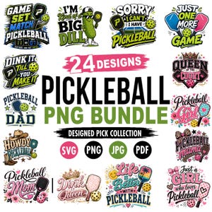 Pickleball PNG Bundle, 24 Pickleball PNG Designs, Pickleball Mom Dad PNG, Dink Queen, Big Dill, Sublimation, Instant Download