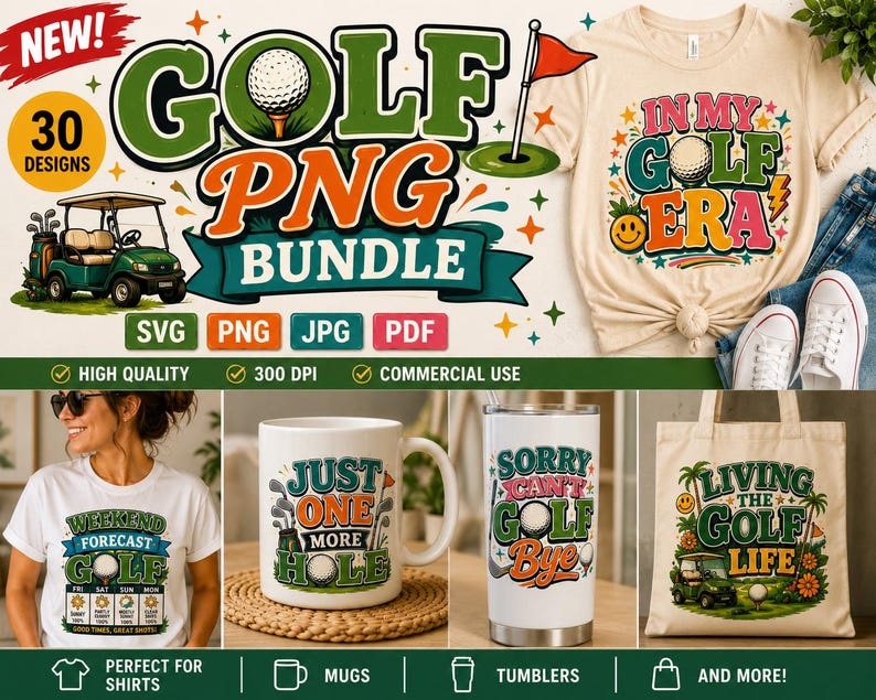 A digital design bundle featuring golf-themed graphics with text like In My Golf Era, Just One More Hole, Sorry Can't Golf Bye, and Living The Golf Life, displayed on t-shirts, a ceramic mug, a metal tumbler, and a canvas tote bag.
